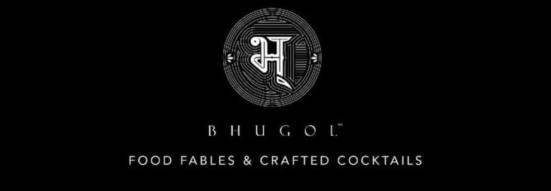 Bhugol Food Fables and Crafted Cocktails